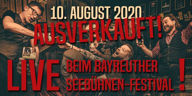Live in BAYREUTH am 10. August 2020!